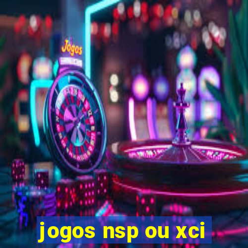 jogos nsp ou xci